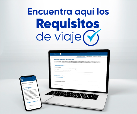 Encuentra aquí los requisitos de viaje
